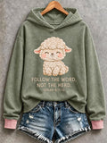 Women's "Follow the Word, Not the Herd. Isaiah 8:11-13" Print Hoodie