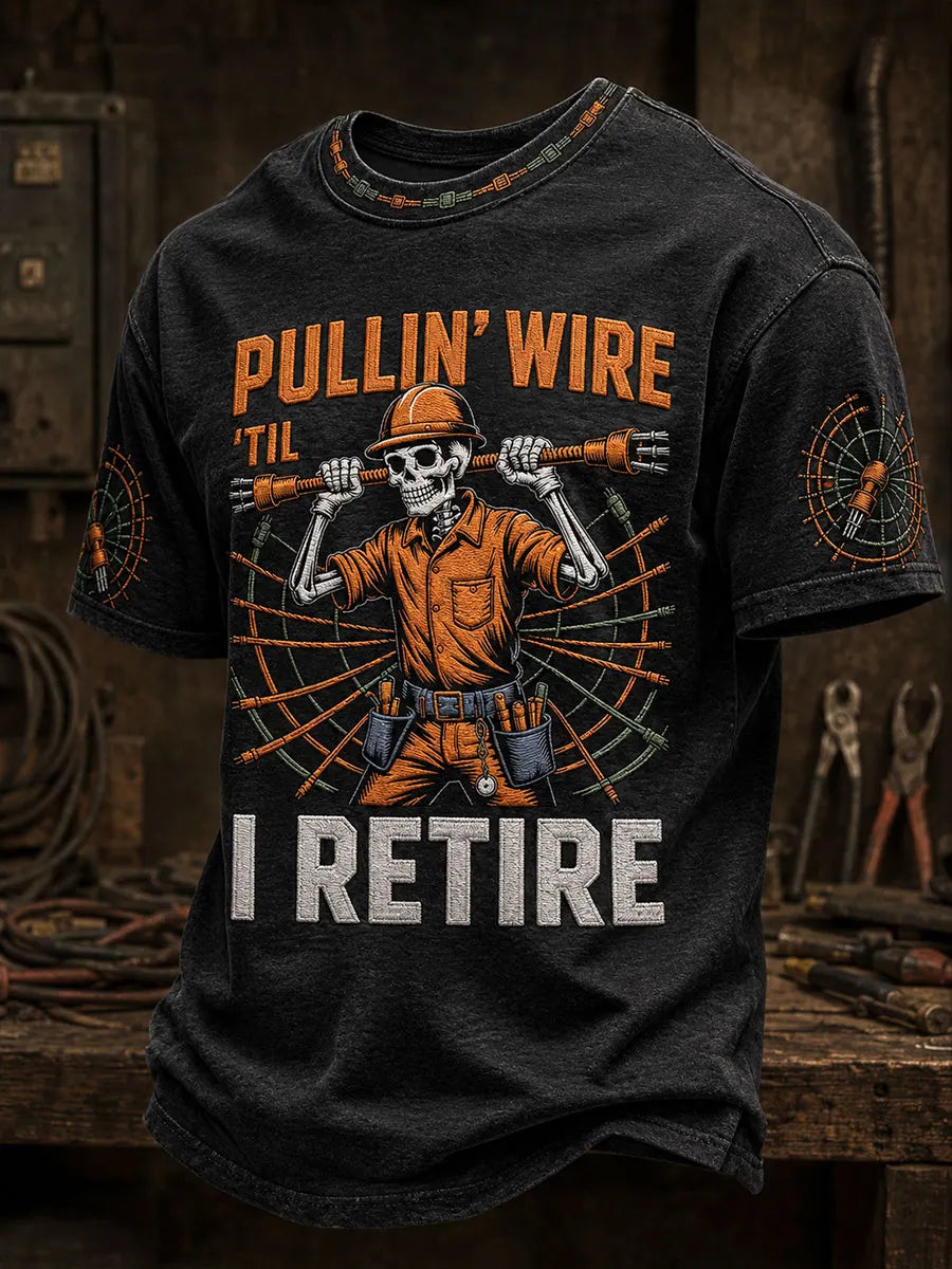 Men's "pullin wire til I retire" electrician T-shirts