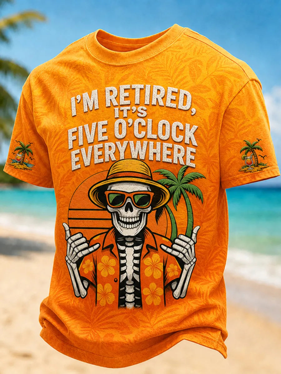 Men's "I'm Retired, It's Five o'clock Everywhere Now" Skull Print Casual T-shirt