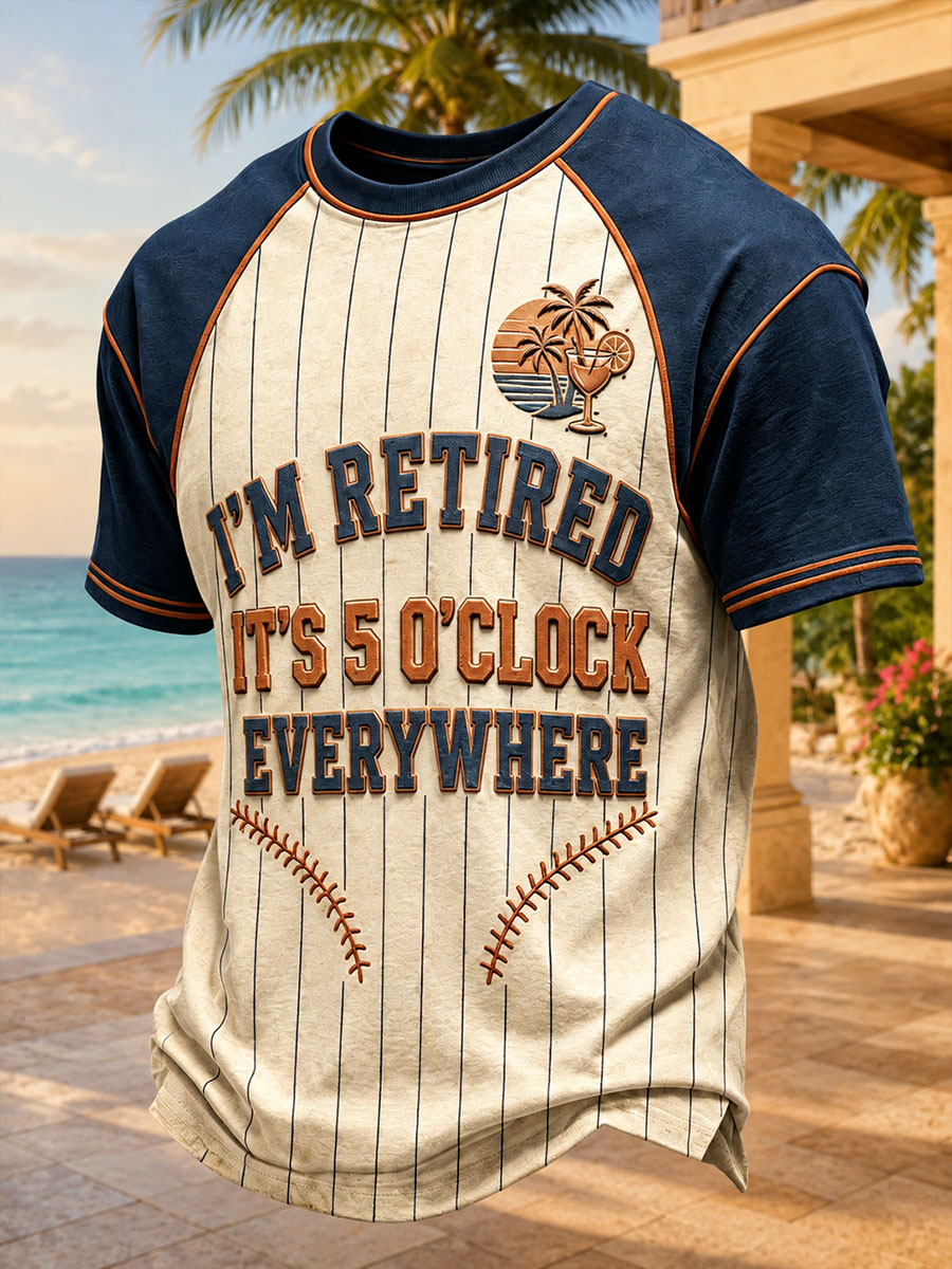 I’m Retired “It’s 5 O’Clock Everywhere” Men’s Vintage Baseball-Style Crew Neck T-Shirt