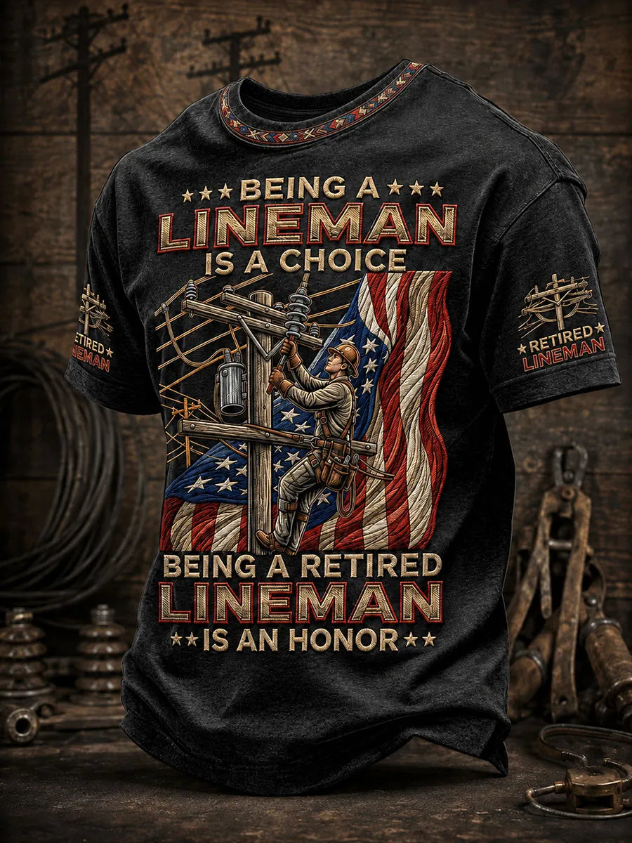 Men's "Being A Lineman Is A Choice Being A Retired Lineman is an honor" T-Shirts