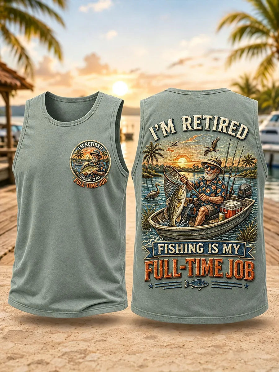I’m Retired Fishing Is My Full-Time Job Vintage Fisherman Double-Sided Tank Top