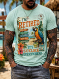 Men's I'm Retired It's 5 O'clock Everywhere Parrot Print Casual Tee