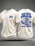 Men's "Too Old To Wipe Out" Vacation Casual T-Shirt