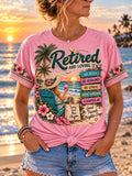 🏖️ 🍹 Retired And Loving It Tropical Beach T-Shirt