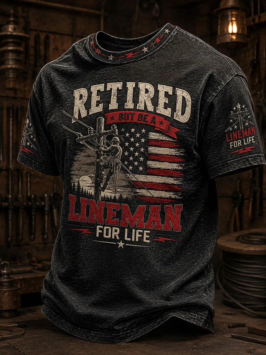 Men's "retired but be a lineman for life" T-shirts