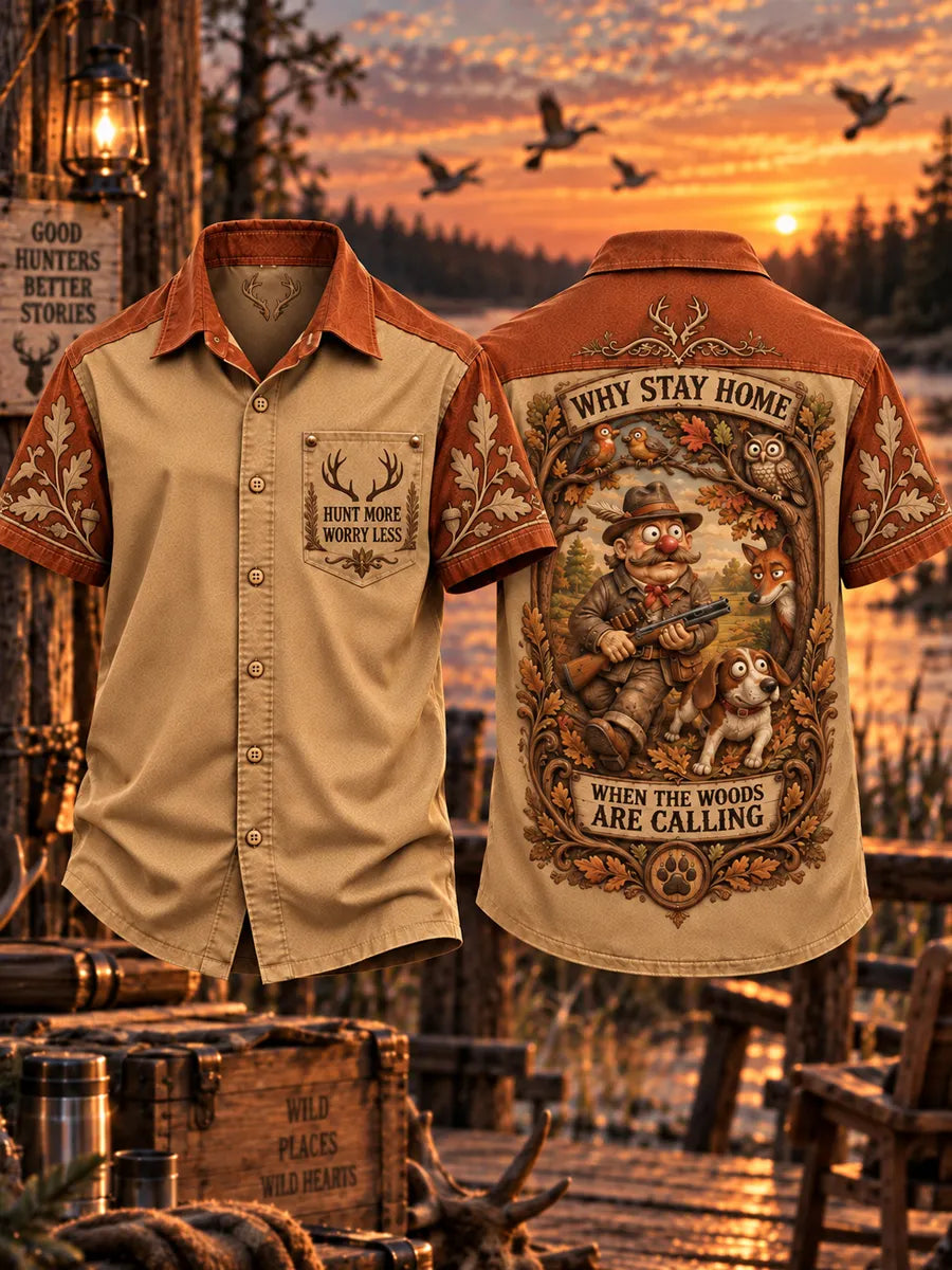 Men’s Vintage “WHY STAY HOME · WHEN THE WOODS ARE CALLING” Hunting Short Sleeve Shirt