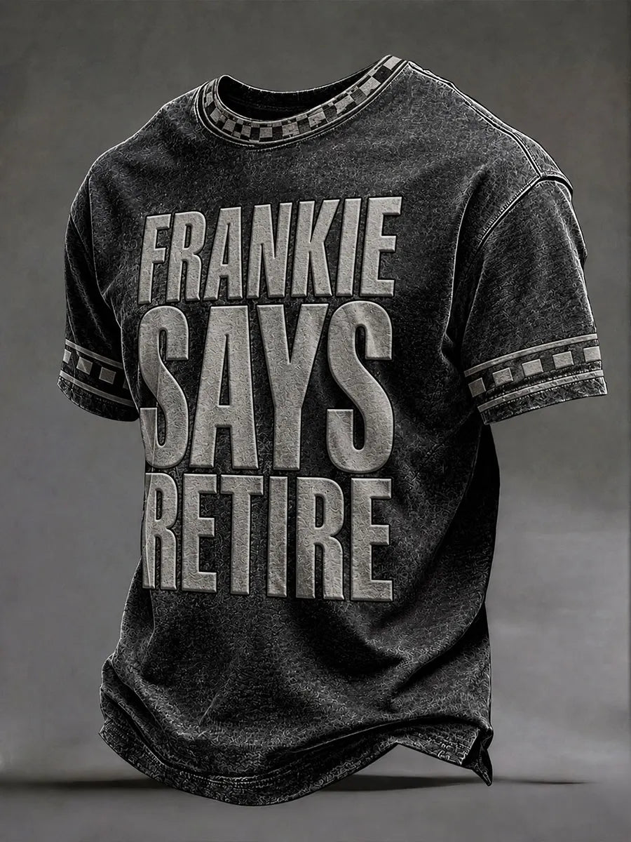 Men's "Frankie says retire" T-shirts