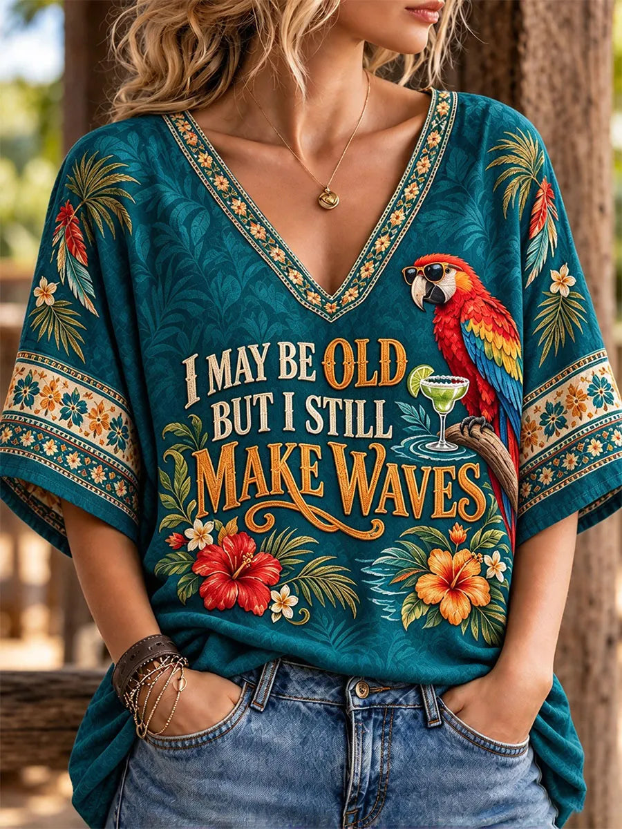 Tropical Parrot “I May Be Old But I Still Make Waves” Women’s V-Neck 3/4 Sleeve Blouse