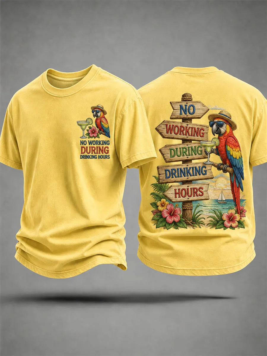 Men's No Working During Drinking Hours Print Casual Tee
