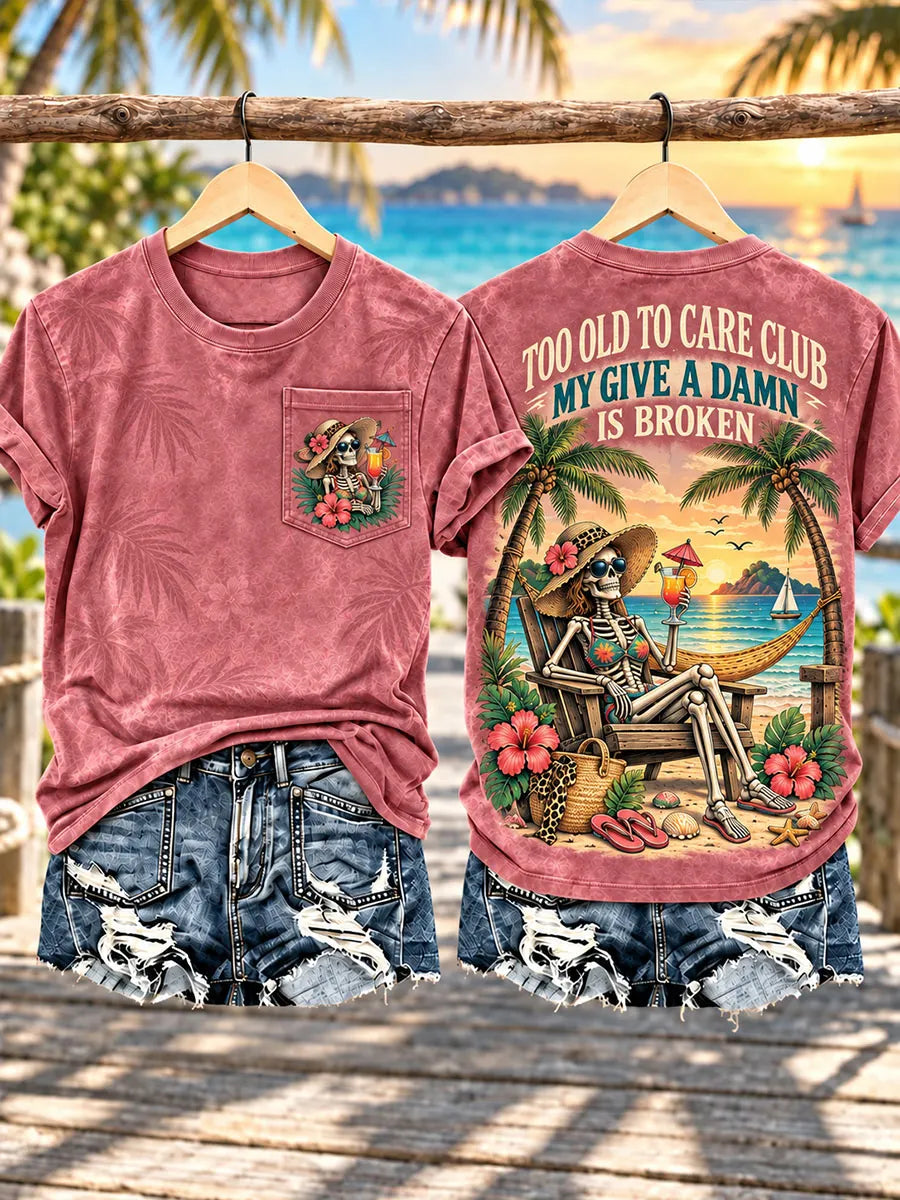 Women’s “Too Old to Care” Beach Skeleton Pocket T-Shirt